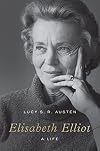 Elisabeth Elliot: A Life