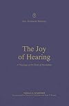 The Joy of Hearing: A Theology of the Book of Revelation (New Testament Theology)
