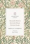The Lord's Work in the Lord's Way and No Little People (Crossway Short Classics)