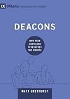 Deacons: How They Serve and Strengthen the Church