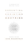 Essential Christian Doctrine: A Handbook on Biblical Truth