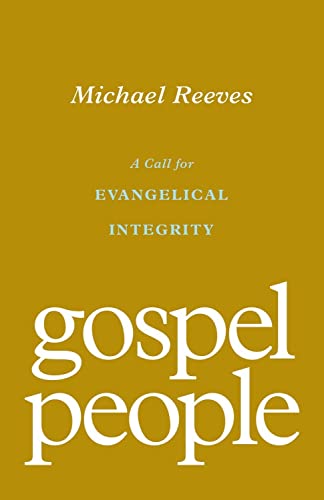 Cover of Gospel People: A Call for Evangelical Integrity