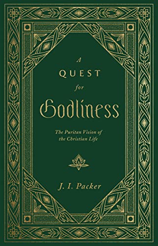 Cover of A Quest for Godliness: The Puritan Vision of the Christian Life