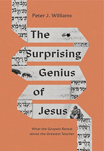 Cover of The Surprising Genius of Jesus: What the Gospels Reveal about the Greatest Teacher