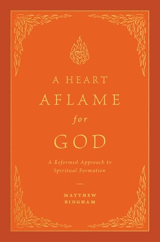 A Heart Aflame for God