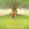 Pippa and the Singing Tree: Joining the Song of All Creation