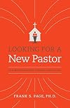 Looking for a New Pastor: 10 Questions Every Church Should Ask