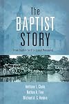 The Baptist Story: From English Sect to Global Movement