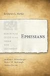 Ephesians (Exegetical Guide to the Greek New Testament)