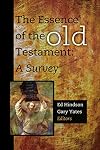 The Essence of the Old Testament: A Survey