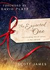 The Expected One: Anticipating All of Jesus in the Advent