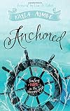 Anchored: Finding Hope in the Unexpected