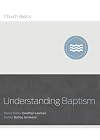 Understanding Baptism (Church Basics)