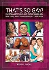 That's So Gay!: Microaggressions and the Lesbian, Gay, Bisexual, and Transgender Community (Perspectives on Sexual Orientation and Diversity)