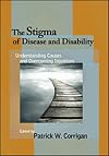 The Stigma of Disease and Disability: Understanding Causes and Overcoming Injustices