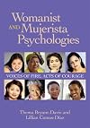 Womanist and Mujerista Psychologies: Voices of Fire, Acts of Courage (Psychology of Women)