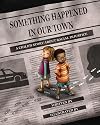 Something Happened in Our Town: A Child's Story About Racial Injustice