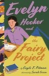 Evelyn Hooker and the Fairy Project