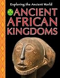Ancient African Kingdoms Exploring The Ancient World