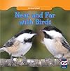 Near and Far With Birds (Animal Math)