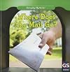 Where Does the Mail Go? (Everyday Mysteries)