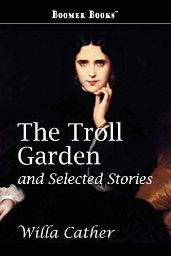 The Troll Garden and Selected Stories book cover