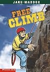 Free Climb (Jake Maddox Sports Stories)