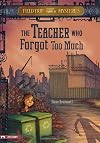 The Teacher Who Forgot Too Much (Field Trip Mysteries)