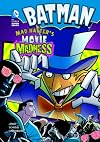 Mad Hatter's Movie Madness (Batman)