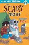 The Scary Night: A Robot and Rico Story
