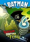 Scarecrow, Doctor of Fear (Batman)