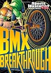 BMX Breakthrough (Sports Illustrated Kids Graphic Novels)