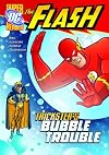 Trickster's Bubble Trouble (The Flash)