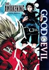 The Awakening (Good Vs Evil)