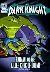 The Dark Knight: Batman and the Killer Croc of Doom!