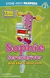 Sophie Screwdriver and the Classroom (Tool School)