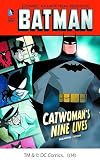 Catwoman's Nine Lives (Comic Chapter Books DC Super Heroes: Batman)