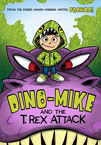 Cover of Dino-Mike and the T. Rex Attack