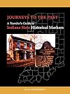 Journeys To The Past: A Traveler's Guide to Indiana State Historical Markers