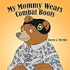 My Mommy Wears Combat Boots