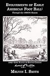 Evolvements of Early American Foot Ball: Through the 1890/91 Season