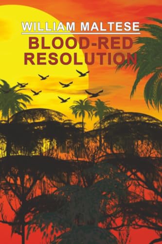 Blood-Red Resolution: Being Excerpts from the Crypto-Coded Files of the United Courier Service: A Novel of Adventure