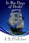 In the Days of Drake: A Historical Novel