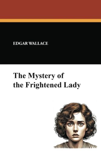 The Frightened Lady / The Mystery of the Frightened Lady book cover