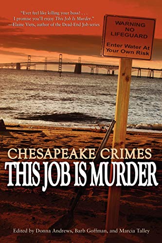 Chesapeake Crimes: This Job Is Murder! book cover