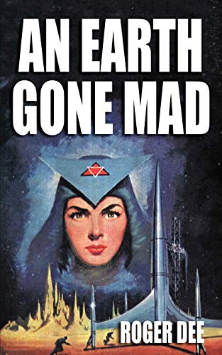 Cover of An Earth Gone Mad