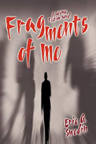 Cover of Fragments of Me: A Science Fiction Novel