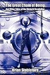 The Great Chain of Being: And Other Tales of the Biotech Revolution