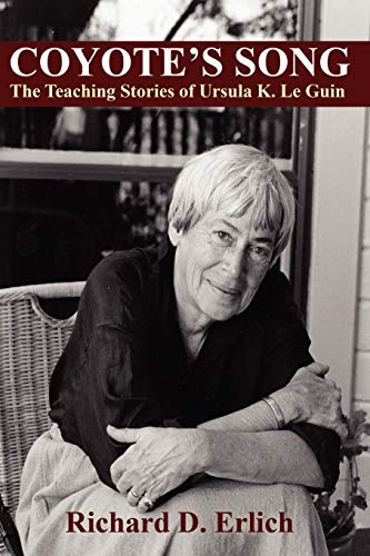Coyote's Song: The Teaching Stories of Ursula K. Le Guin book cover