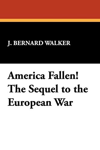 America Fallen! The Sequel to the European War